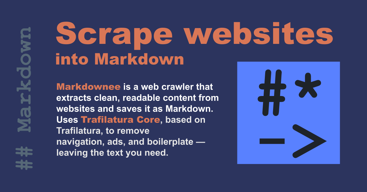 Markdownee, open-source, self-hosted web crawler & scraper into Markdown (CLI, lib, API)